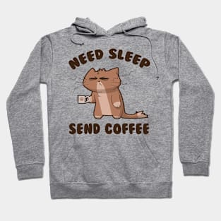 Need Sleep Send Coffee Hoodie